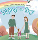 Sibling in the Sky: A book for children born after an older sibling dies by Jennifer Bazinet 9780228879664