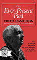 The Ever-Present Past by Edith Hamilton 9780393004250