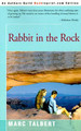 Rabbit in the Rock by Marc Talbert 9780595097692