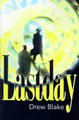 Lastday by Drew Blake 9780595097760