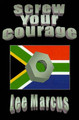 Screw Your Courage by Lee Marcus 9780595127733