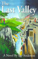 The Last Valley by Lee Anderson 9780595177745