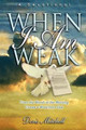 When I Am Weak - A Devotional by Doris Faye Mitchell 9780615575889