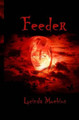 Feeder by Lucinda Moebius 9780615968322
