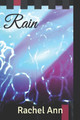 Rain by Rachel Ann 9780692161043