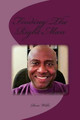 Finding The Right Man by Rom Wills 9780692303245