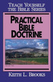 Practical Bible Doctrine by Keith L. Brooks 9780802467331