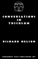 Conversations in Tusculum by Richard Nelson 9780881457889