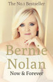 Now and Forever Bernie Nolan 9781444776805