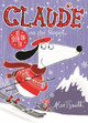 Claude on the Slopes Alex T. Smith 9781444909302