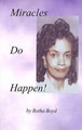 Miracles Do Happen! by Retha Boyd 9780971010802