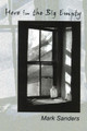 Here in the Big Empty by Mark Sanders 9780976523147
