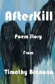 AfterKill by Timothy Brannan 9780986164606