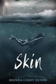 Skin by Brenda Corey Dunne 9780988156227