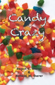 Candy Crazy by Megan E Sherer 9780989274890