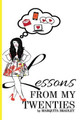 Lessons From My Twenties by Marquita Bradley 9780990931409