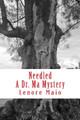 Needled: A Dr. Ma Mystery by Lenore Maio 9780997462906