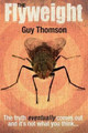 The Flyweight by Guy Thomson 9780956098320