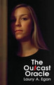 The Outcast Oracle by Laury A Egan 9780931779367