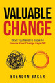 Valuable Change by Brendon Baker 9780645122718