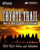 Coyote Trail: Wild West Action and Adventure by Peter C Spahn 9780977067343