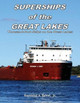 Superships of the Great Lakes: Thousand-Foot Ships on the Great Lakes by Raymond a Bawal Jr 9780981815749