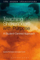 Teaching Shakespeare with Purpose: A Student-Centred Approach by Ayanna Thompson