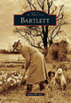 Bartlett by Robert W Dye 9780738566733