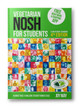 NOSH Vegetarian NOSH for Students: a fun student cookbook Joy May 9780993260926