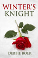 Winter's Knight by Debbie Boek 9780960077595