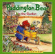 Paddington Bear in the Garden by Michael Bond 9780060296964
