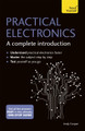 Practical Electronics: A Complete Introduction: Teach Yourself Andy Cooper 9781473614079