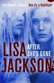 After She's Gone Lisa Jackson 9781473617599