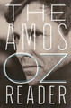 The Amos Oz Reader by Mr Amos Oz 9780156035668