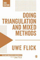 Doing Triangulation and Mixed Methods by Uwe Flick