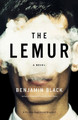 Lemur, the by Benjamin Black 9780312428082
