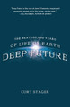 Deep Future by Curt Stager 9780312614638