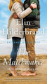 The Matchmaker by Elin Hilderbrand 9780316433259