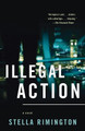 Illegal Action by Stella Rimington 9780307389060