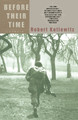 Before Their Time: A Memoir by Robert Kotlowitz 9780385496032