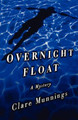 Overnight Float: A Mystery by Clare Munnings 9780393334944