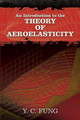 An Introduction to the Theory of Aeroelasticity by Y. C. Fung 9780486469362