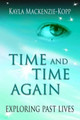Time and Time Again by Kayla Mackenzie-Kopp 9780473338190