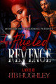 Fueled By Revenge by Bb Hughley 9780578504186