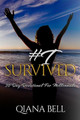 I Survived: 30 Day Devotional for Millennials by Qiana Bell 9780578552859