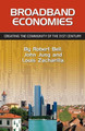 Broadband Economies: Creating the Community of the 21st Century by John Jung 9780615272115