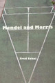 Mendel and Morris by Fred Sokol 9780615536637