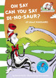 Oh Say Can You Say Di-no-saur?: All about dinosaurs (The Cat in the Hat's Learning Library, Book 3) by Bonnie Worth