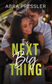 The Next Big Thing by Abra Pressler 9780648804314