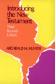 Introducing the New Testament, Third Revised Edition by Archibald M. Hunter 9780664249656